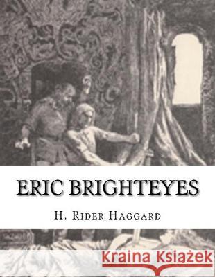 Eric Brighteyes H. Rider Haggard 9781541334656 Createspace Independent Publishing Platform - książka