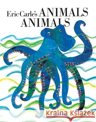 Eric Carle's Animals Animals Eric Carle Eric Carle Laura Whipple 9780698118553 Puffin Books - książka