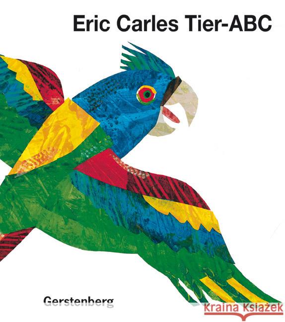 Eric Carles Tier-ABC : Mit Reimen zum Raten Carle, Eric Jacoby, Edmund  9783836942812 Gerstenberg Verlag - książka