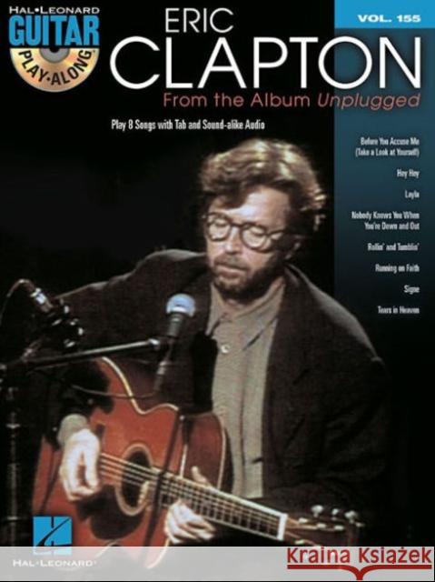 Eric Clapton - From the Album Unplugged: Guitar Play Along Volume 155  9781458424693 Hal Leonard Corporation - książka