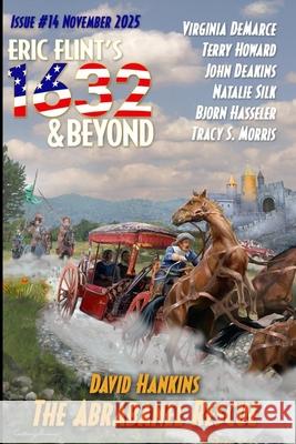 Eric Flint's 1632 & Beyond Issue #14 David Hankins Virginia Demarce Terry Howard 9781962398329 Flint's Shards - książka