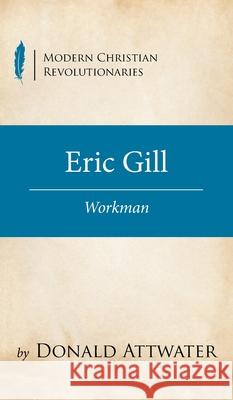 Eric Gill Donald Attwater 9781532684784 Wipf & Stock Publishers - książka