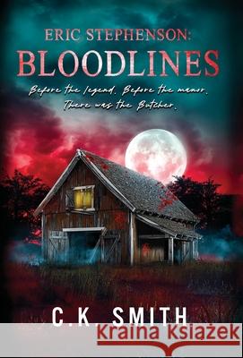 Eric Stephenson: Bloodlines: (Prequel): The Aberdeen Hauntings C. K. Smith Dina Ezzeddine 9781998714117 C.K.Smith Publications - książka