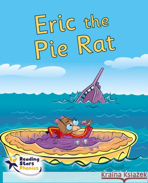 Eric the Pie Rat: Phonics Phase 5  9781800477346 Ransom Publishing - książka