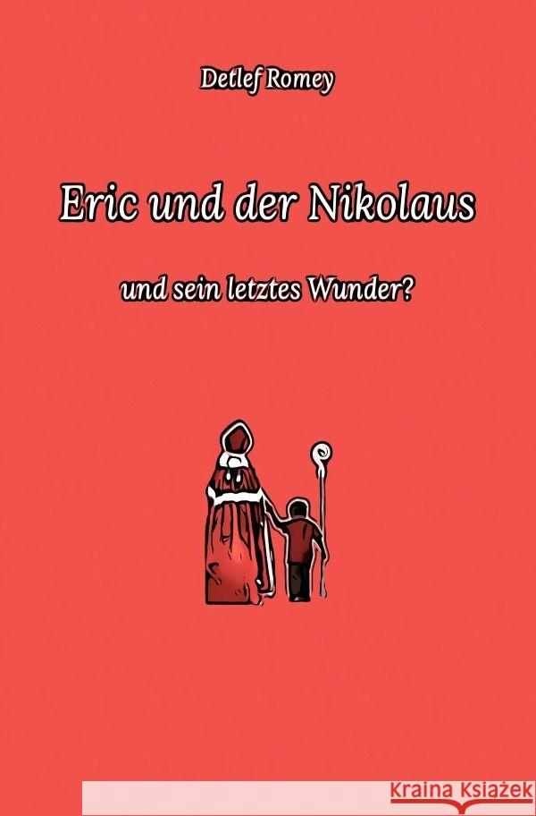 Eric und der Nikolaus Romey, Detlef 9783758425325 epubli - książka