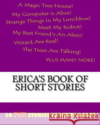 Erica's Book Of Short Stories Lee, K. P. 9781522835493 Createspace Independent Publishing Platform - książka