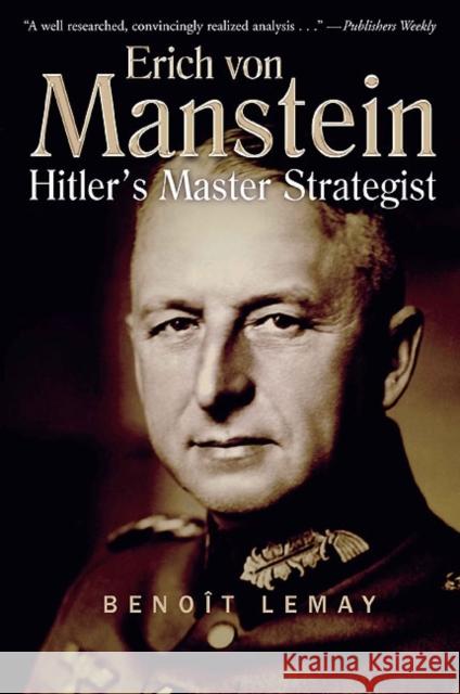 Erich Von Manstein: Hitler's Master Strategist Lemay, Benoît 9781612000596  - książka