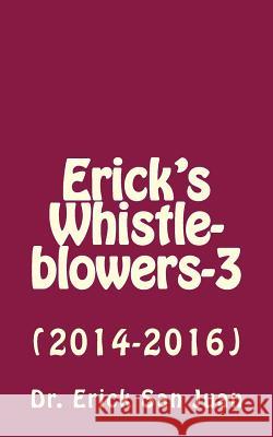 Erick's Whistleblowers-3: (2014-2016) Erick Sa Tatay Jobo Elize 9781534834415 Createspace Independent Publishing Platform - książka