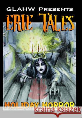 Erie Tales VIII: Holiday Horror Great Lakes Association Horro Montilee Stormer Heather Kapusta 9781517437701 Createspace - książka