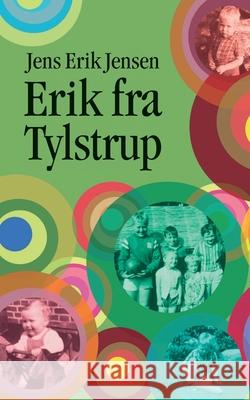 Erik fra Tylstrup Jens Erik Jensen 9788743082064 Books on Demand - książka