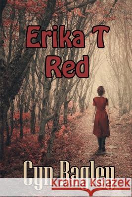 Erika T. Red Cyn Bagley 9781475109153 Createspace - książka