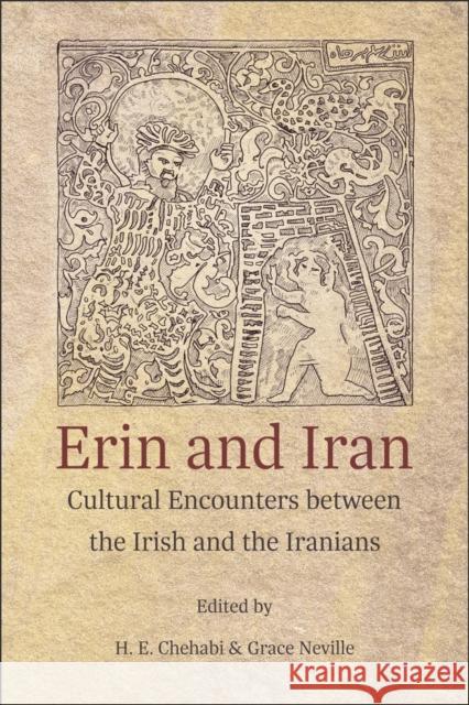 Erin and Iran: Cultural Encounters between the Irish and the Iranians  9780674088283 Ilex Foundation - książka