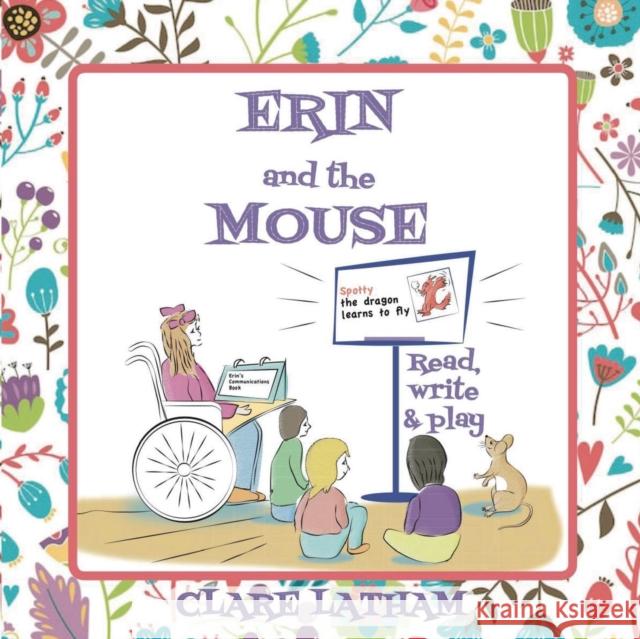 Erin and the Mouse: Read, write and play Clare Latham 01:11Design Clare Latham 9781912031047 GB Publishing Org - książka