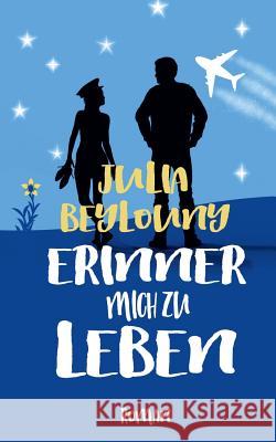 Erinner mich zu leben Julia Beylouny 9783746014302 Books on Demand - książka