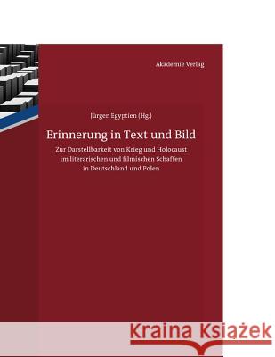 Erinnerung in Text und Bild Jürgen Egyptien 9783050057224 de Gruyter - książka