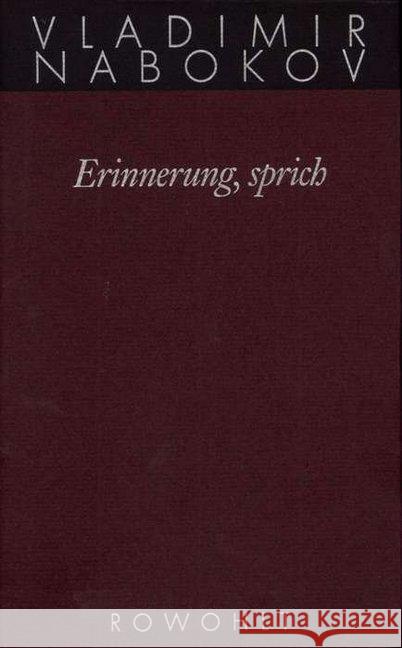 Erinnerung, sprich : Wiedersehen mit einer Autobiographie Nabokov, Vladimir   9783498046590 Rowohlt, Reinbek - książka