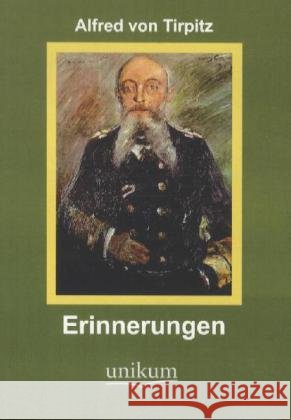 Erinnerungen Tirpitz, Alfred von 9783845720715 UNIKUM - książka