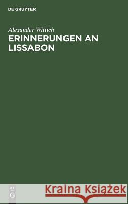 Erinnerungen an Lissabon Alexander Wittich 9783111269535 De Gruyter - książka