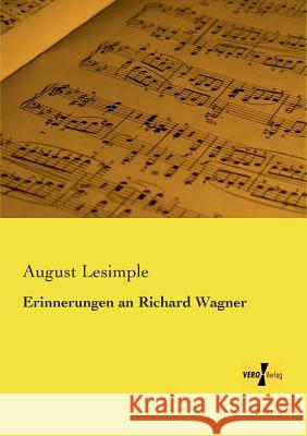 Erinnerungen an Richard Wagner August Lesimple 9783956107313 Vero Verlag - książka