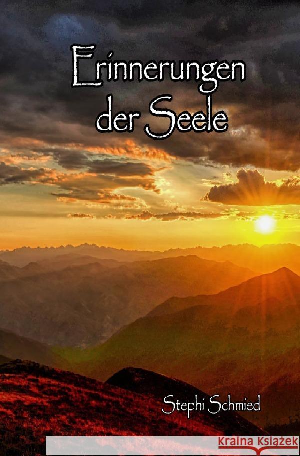 Erinnerungen der Seele Schmied, Stephi 9783565185368 epubli - książka