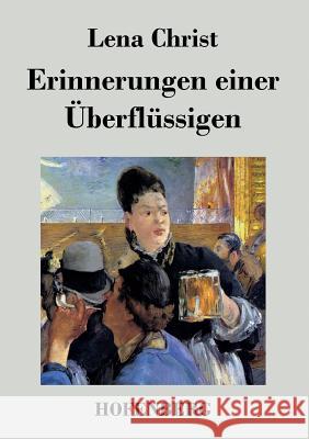 Erinnerungen einer Überflüssigen Lena Christ 9783843032445 Hofenberg - książka