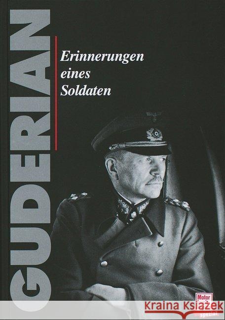 Erinnerungen eines Soldaten Guderian, Heinz   9783879436934 Motorbuch Verlag - książka