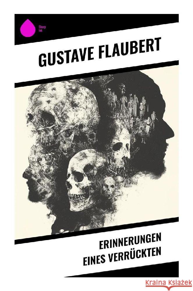 Erinnerungen eines Verrückten Flaubert, Gustave 9788028343965 Sharp Ink - książka