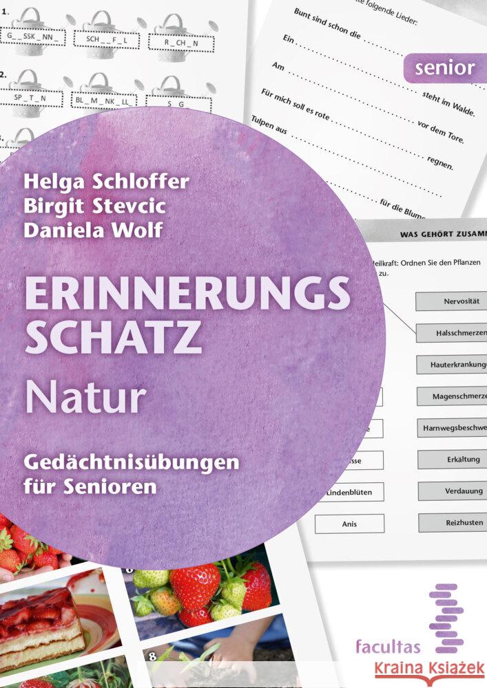 Erinnerungsschatz Natur Schloffer, Helga, Stevcic, Birgit, Wolf, Daniela 9783708921044 Facultas - książka