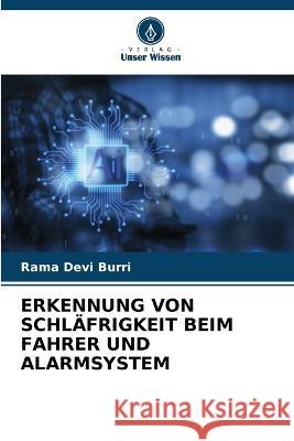 Erkennung Von Schlafrigkeit Beim Fahrer Und Alarmsystem Rama Devi Burri   9786205768662 Verlag Unser Wissen - książka