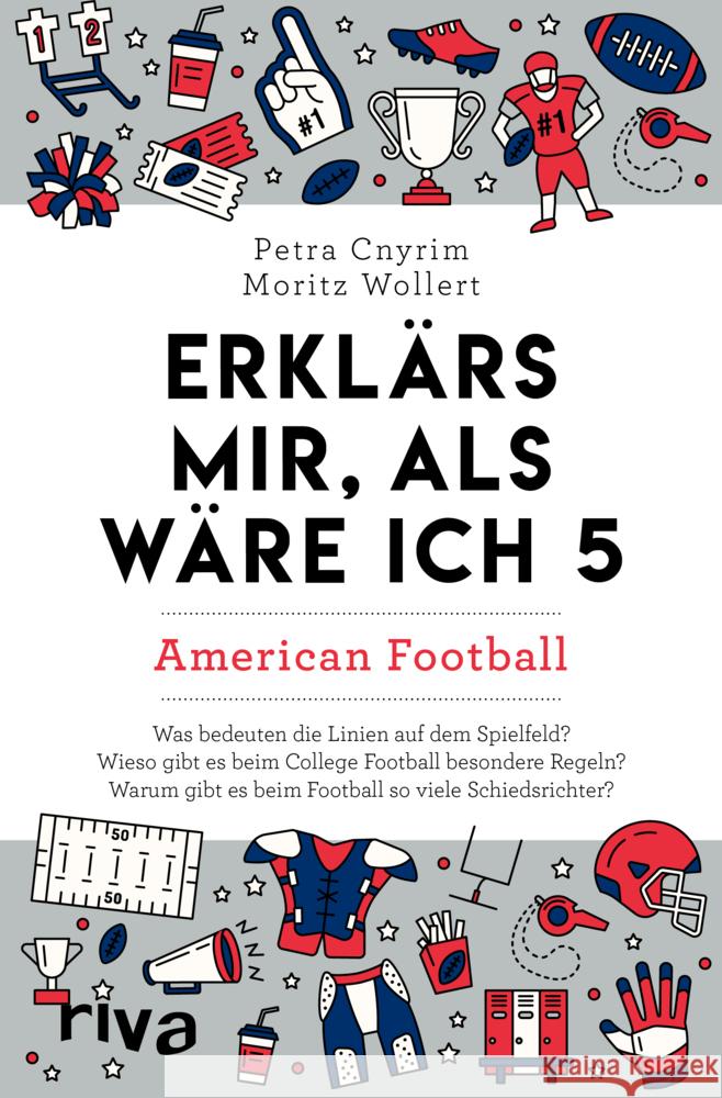 Erklärs mir, als wäre ich 5 - American Football Cnyrim, Petra, Wollert, Moritz 9783742327949 Riva - książka