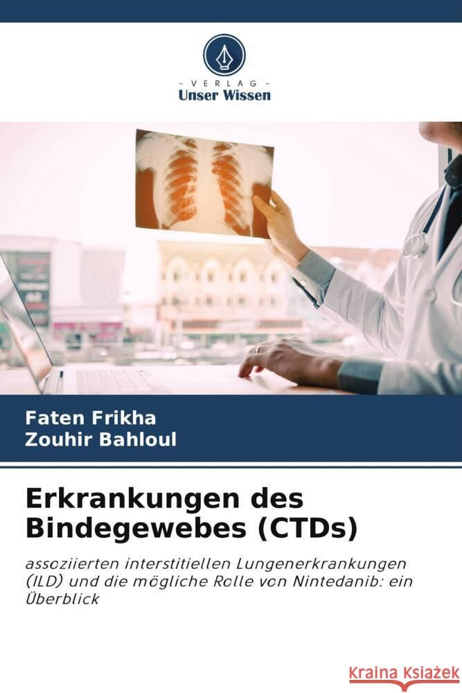 Erkrankungen des Bindegewebes (CTDs) Faten Frikha Zouhir Bahloul 9786207421947 Verlag Unser Wissen - książka