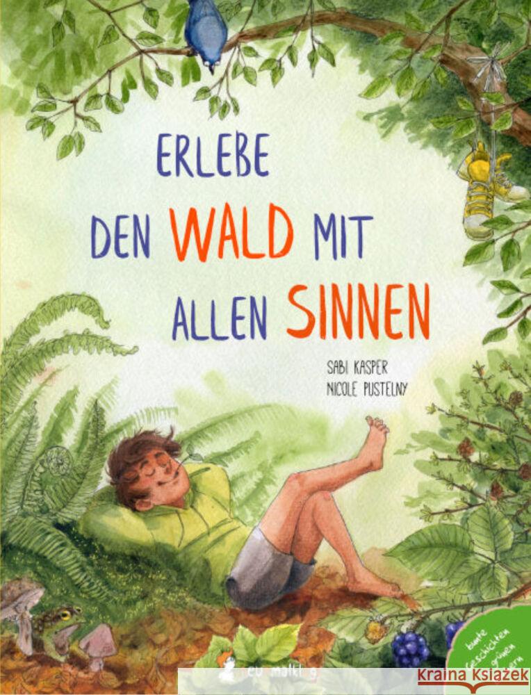 Erlebe den Wald mit allen Sinnen Kasper, Sabi 9783945677179 Neunmalklug Verlag - książka