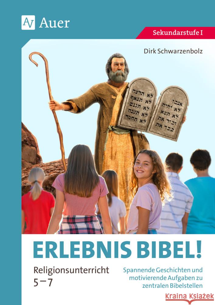 Erlebnis Bibel Religionsunterricht 5-7 Schwarzenbolz, Dirk 9783403087915 Auer Verlag in der AAP Lehrerwelt GmbH - książka