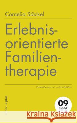 Erlebnisorientierte Familientherapie: Gestalttherapie mit vollen Stühlen Voelchert, Mathias 9783935758888 Edition + Plus - książka