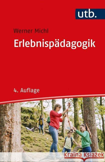 Erlebnispädagogik Michl, Werner 9783825253349 Ernst Reinhardt - książka