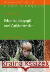 Erlebnispädagogik und Waldorfschulen : Eine Grundlegung Birnthaler, Michael   9783772516931 Freies Geistesleben - książka