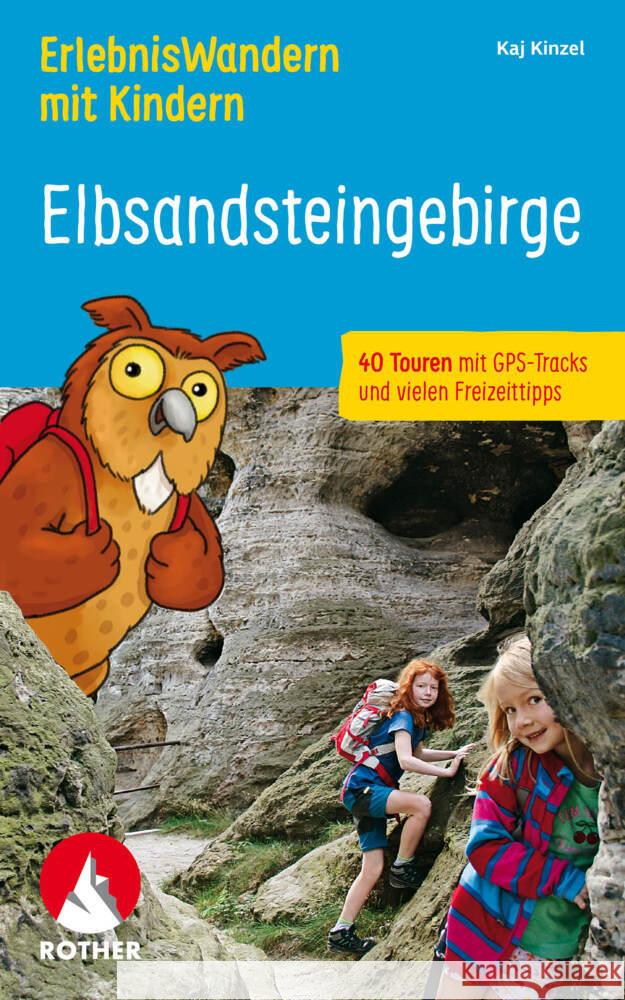 ErlebnisWandern mit Kindern Elbsandsteingebirge Kinzel, Kaj 9783763334346 Bergverlag Rother - książka