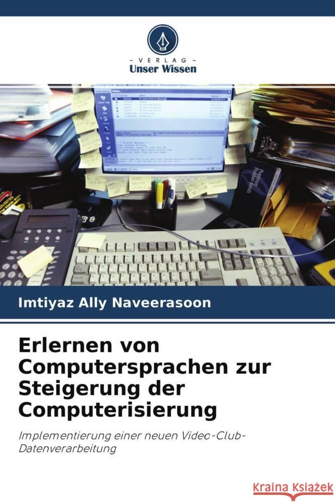 Erlernen von Computersprachen zur Steigerung der Computerisierung Naveerasoon, Imtiyaz Ally 9786203208511 Verlag Unser Wissen - książka