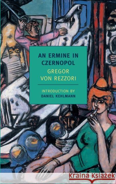 Ermine Of Czernopol Gregor Von Rezzori 9781590173411 The New York Review of Books, Inc - książka