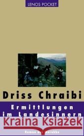 Ermittlungen im Landesinnern : Roman aus Marokko. Nachw. v. Hartmut Fähndrich Chraibi, Driss Tschorsnig, Angela  9783857877377 Lenos - książka