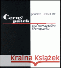 Černý pátek sedmnáctého listopadu Jozef Leikert 9788023876321 Univerzita Karlova v Praze - książka