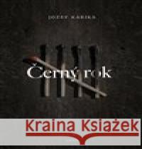 Černý rok Jozef Karika 9788025745212 Argo - książka