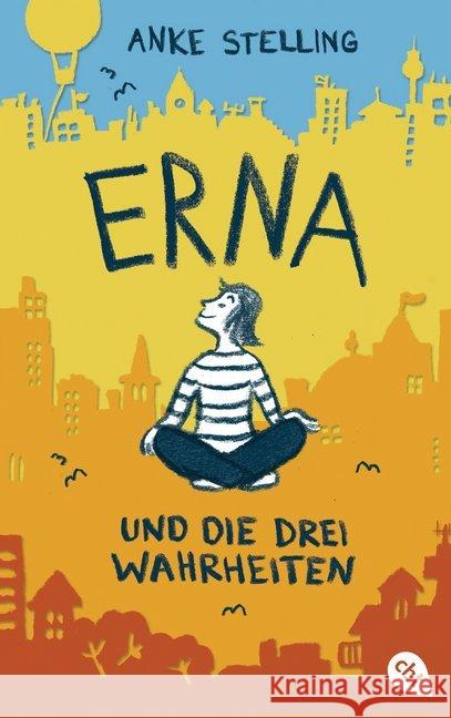 Erna und die drei Wahrheiten Stelling, Anke 9783570164587 cbt - książka
