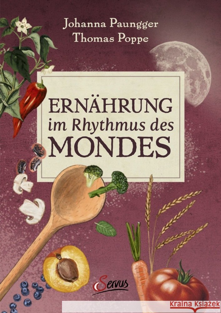 Ernährung im Rhythmus des Mondes Paungger, Johanna, Poppe, Thomas 9783710403842 Servus - książka