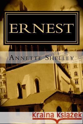 Ernest Annette Shelley 9781517556280 Createspace - książka