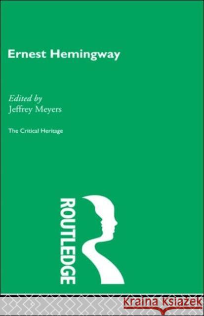 Ernest Hemingway Jeffrey Meyers 9780415159340 Routledge - książka
