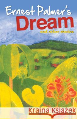 Ernest Palmer's Dream: And Other Stories Earl McKenzie 9789768245311 LMH Publishing - książka