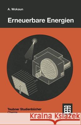 Erneuerbare Energien Alexander Wokaun Alexander Wokaun 9783519035503 Vieweg+teubner Verlag - książka