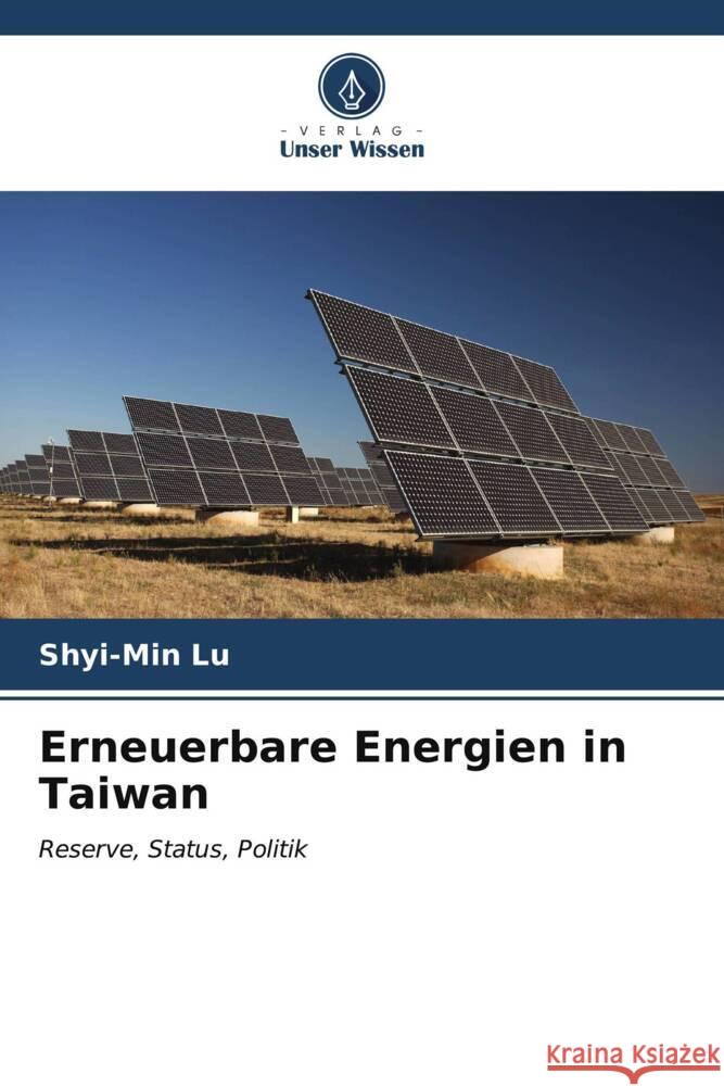 Erneuerbare Energien in Taiwan Shyi-Min Lu 9786206990741 Verlag Unser Wissen - książka