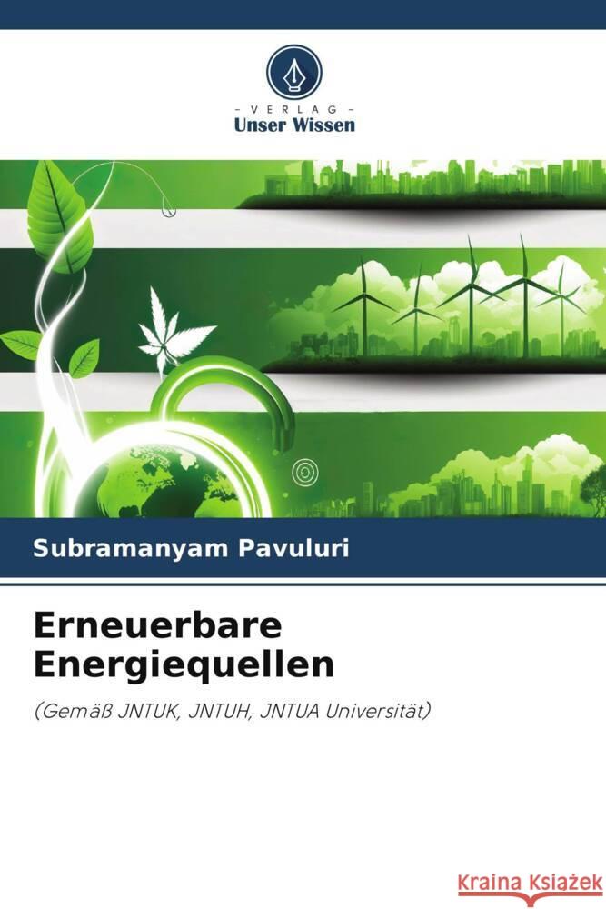 Erneuerbare Energiequellen Subramanyam Pavuluri 9786206904915 Verlag Unser Wissen - książka